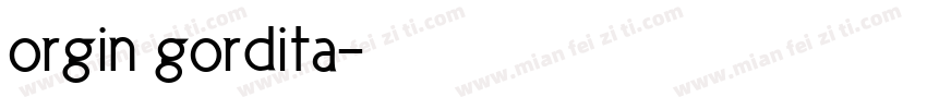 orgin gordita字体转换